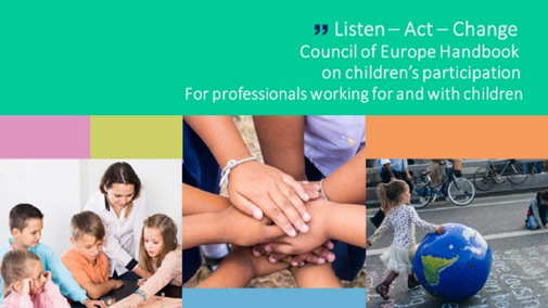 Handbook on children’s participation “Listen – Act – Change”  (2021)